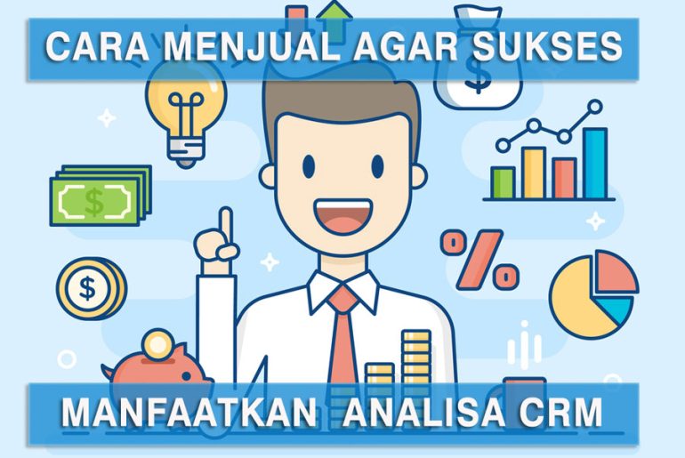 cara menjual produk dengan crm