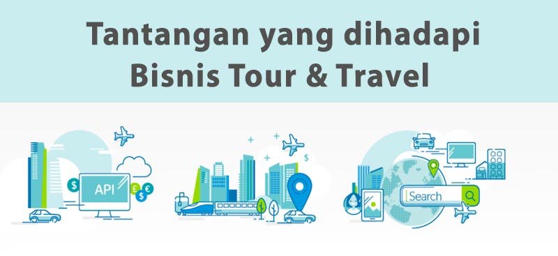 tantangan dalam bisnis travel