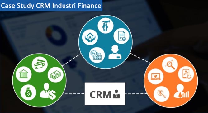 case study crm industri finance