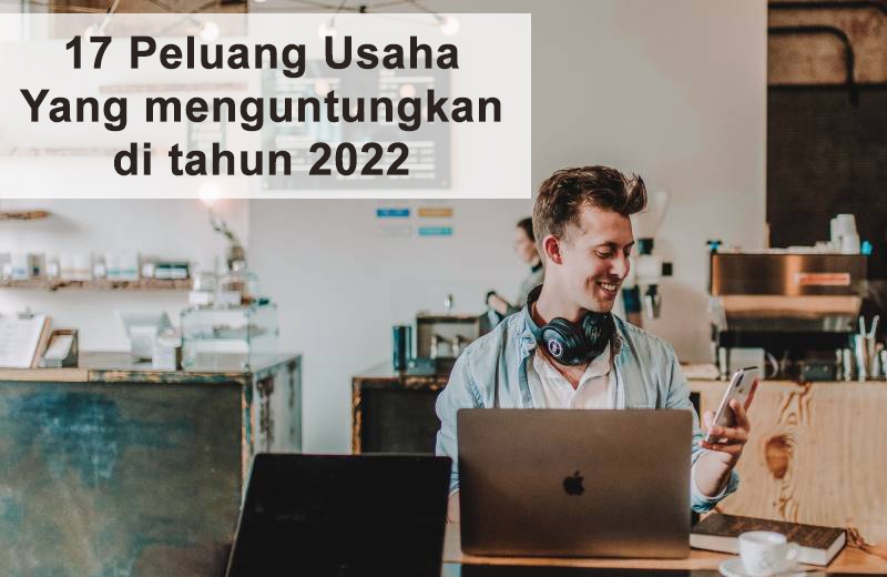 peluang usaha 2022