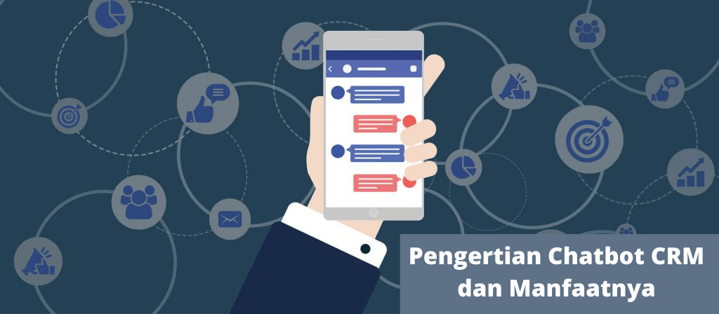 Pengertian-Chatbot-CRM-dan-Manfaatnya