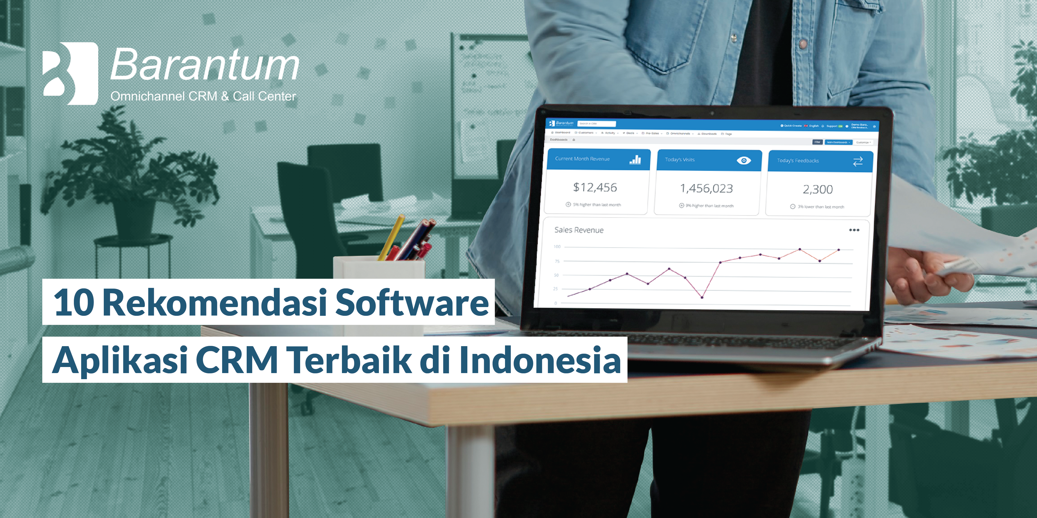 10 Rekomendasi Software Aplikasi CRM Terbaik di Indonesia