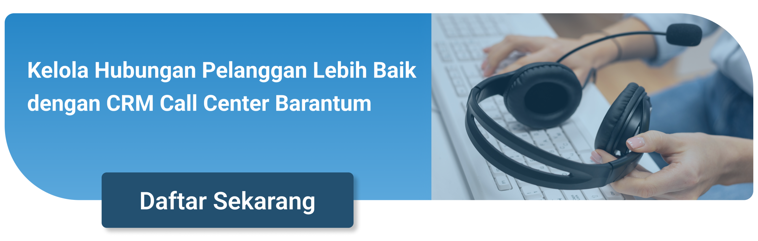 Barantum CRM Call Center - Mitra Resmi WhatsApp