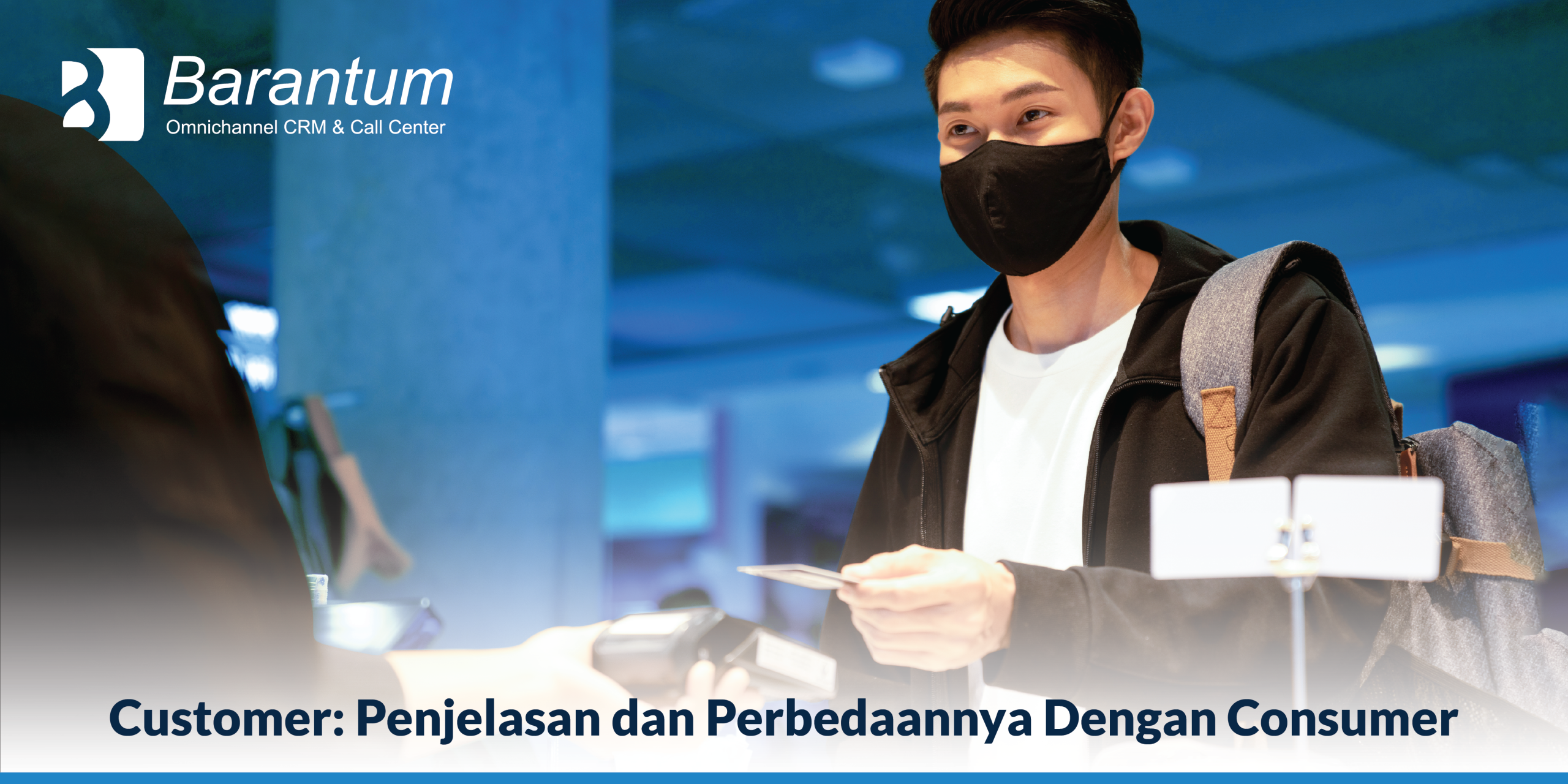 perbedaan customer dan consumer