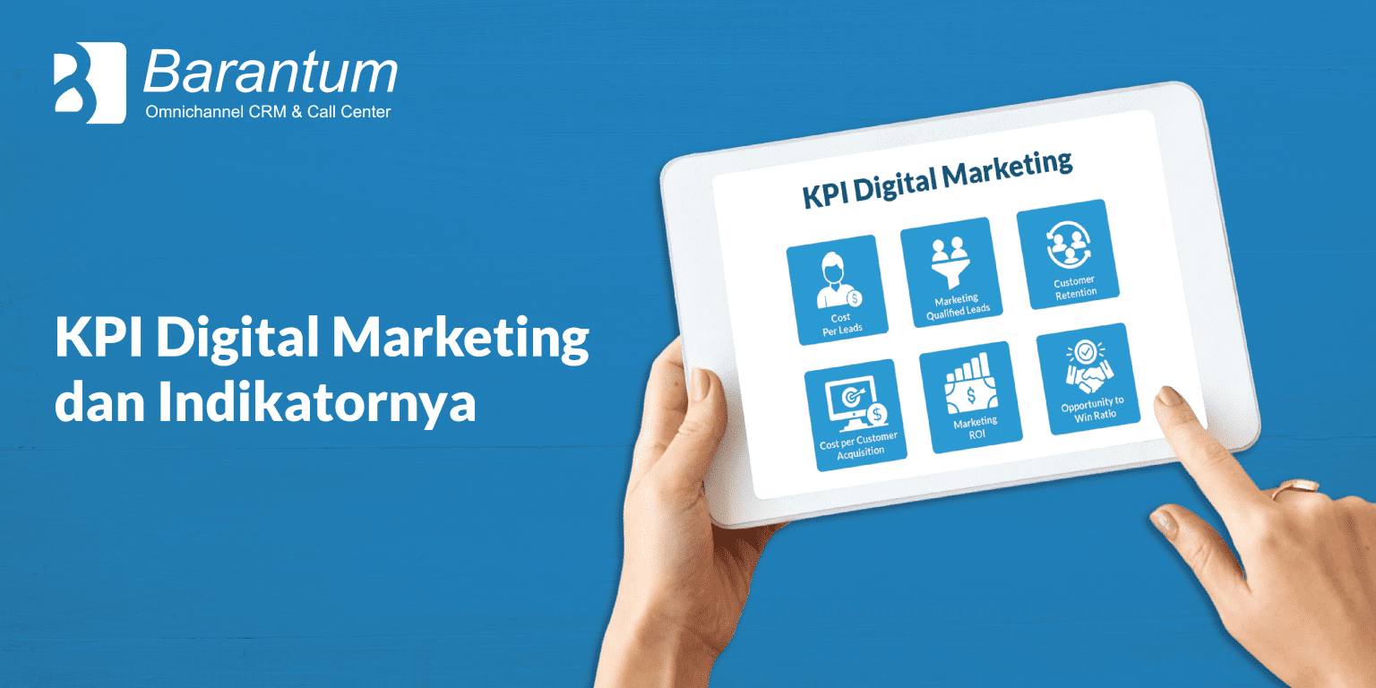 Catat! Ini 5 Indikator KPI Digital Marketing Yang Perlu Diukur