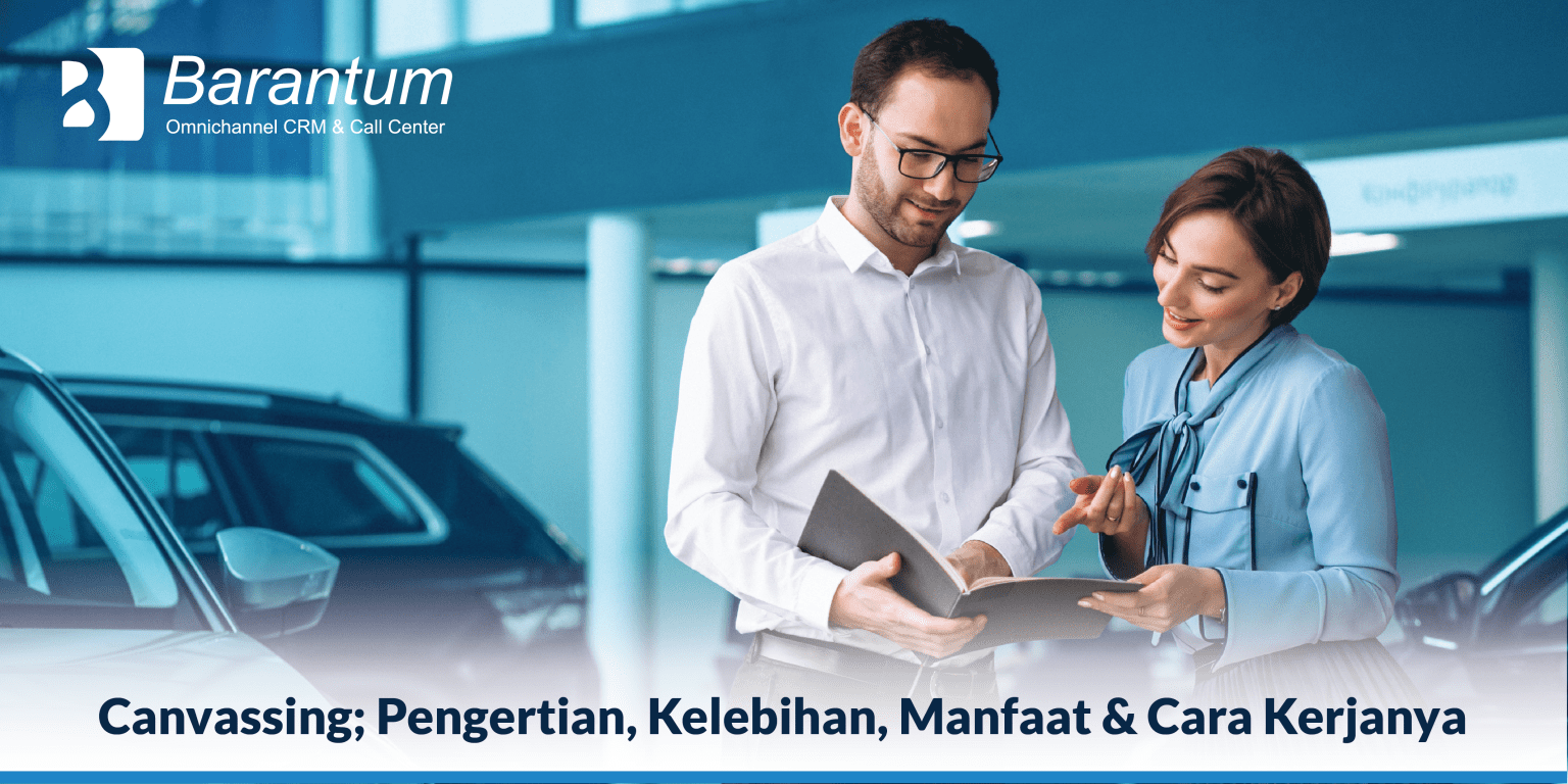 Canvassing Adalah Pengertian, Tujuan dan Cara Kerjanya