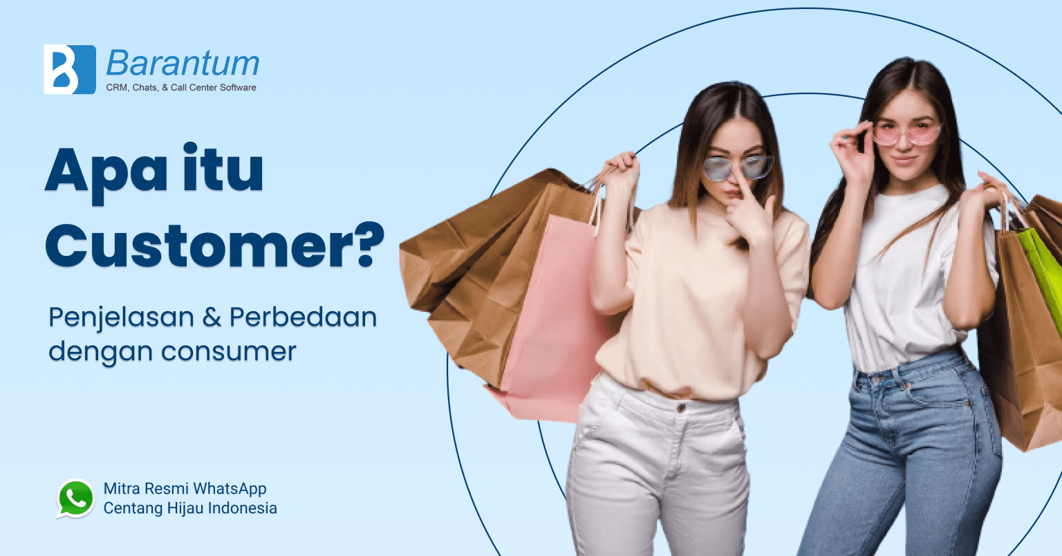 Customer Penjelasan Perbedaannya Dengan Consumer Customer Penjelasan Perbedaannya Dengan Consumer