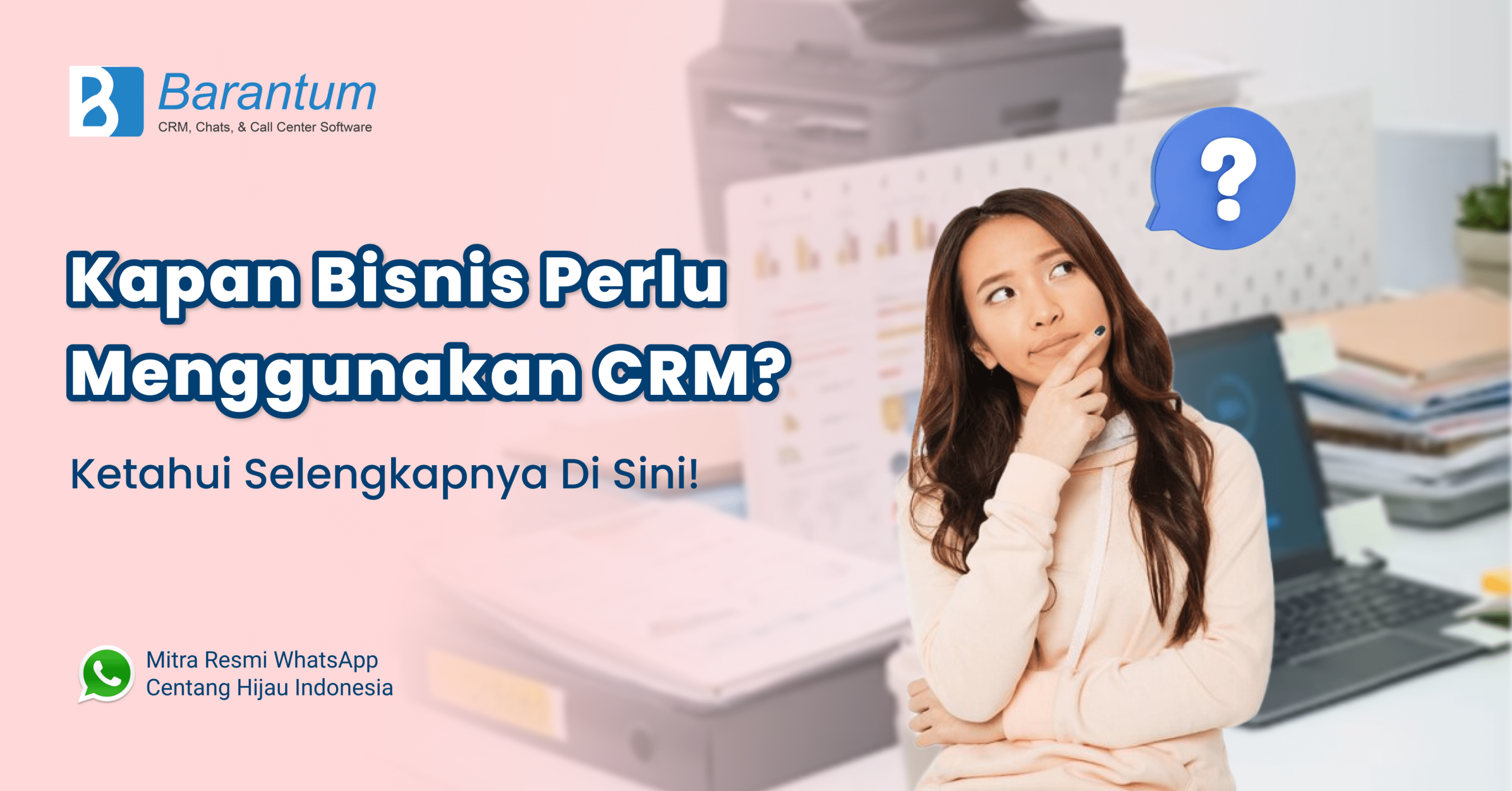 kapan bisnis perlu crm