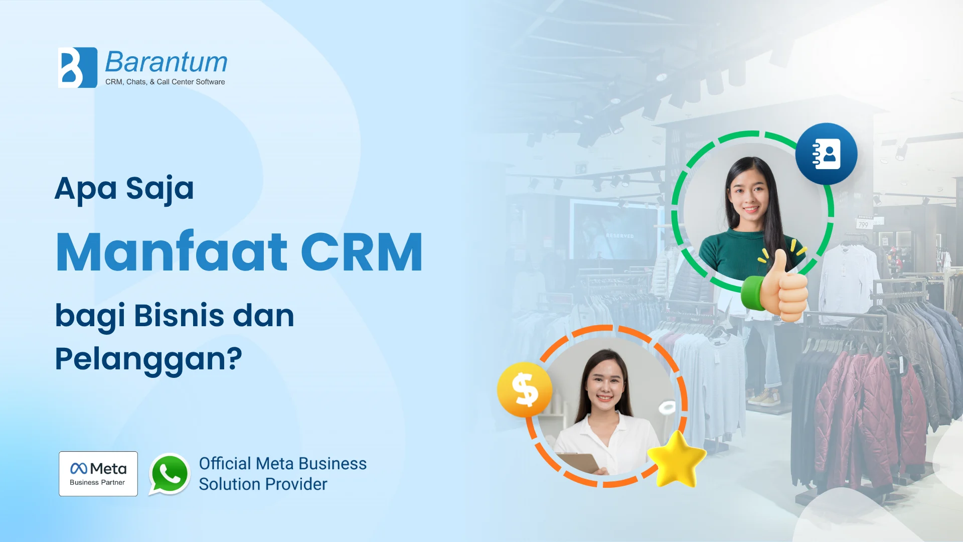Apa Saja Manfaat CRM bagi Bisnis dan Pelanggan