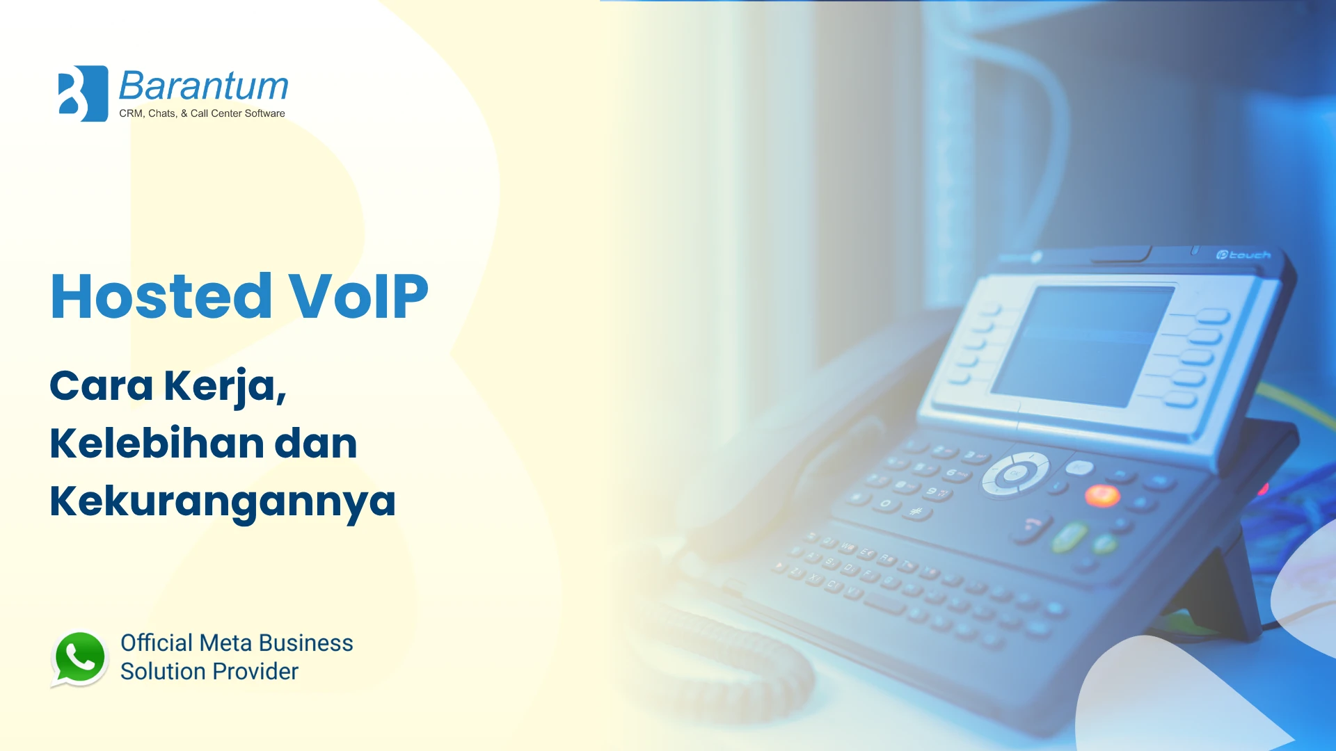 Hosted VoIP: Cara Kerja, Kelebihan dan Kekurangannya Hosted VoIP Cara Kerja, Kelebihan dan Kekurangannya