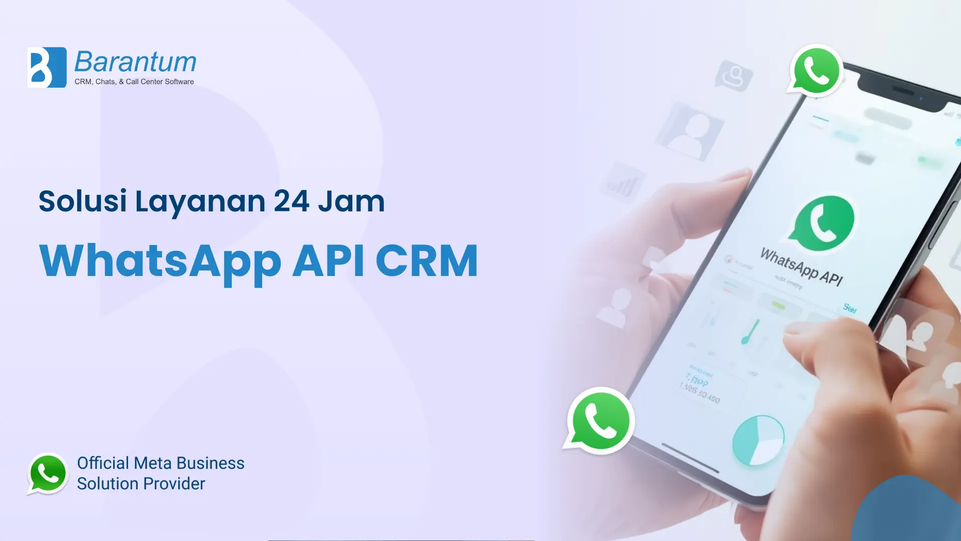 Solusi Layanan 24 Jam WhatsApp API CRM