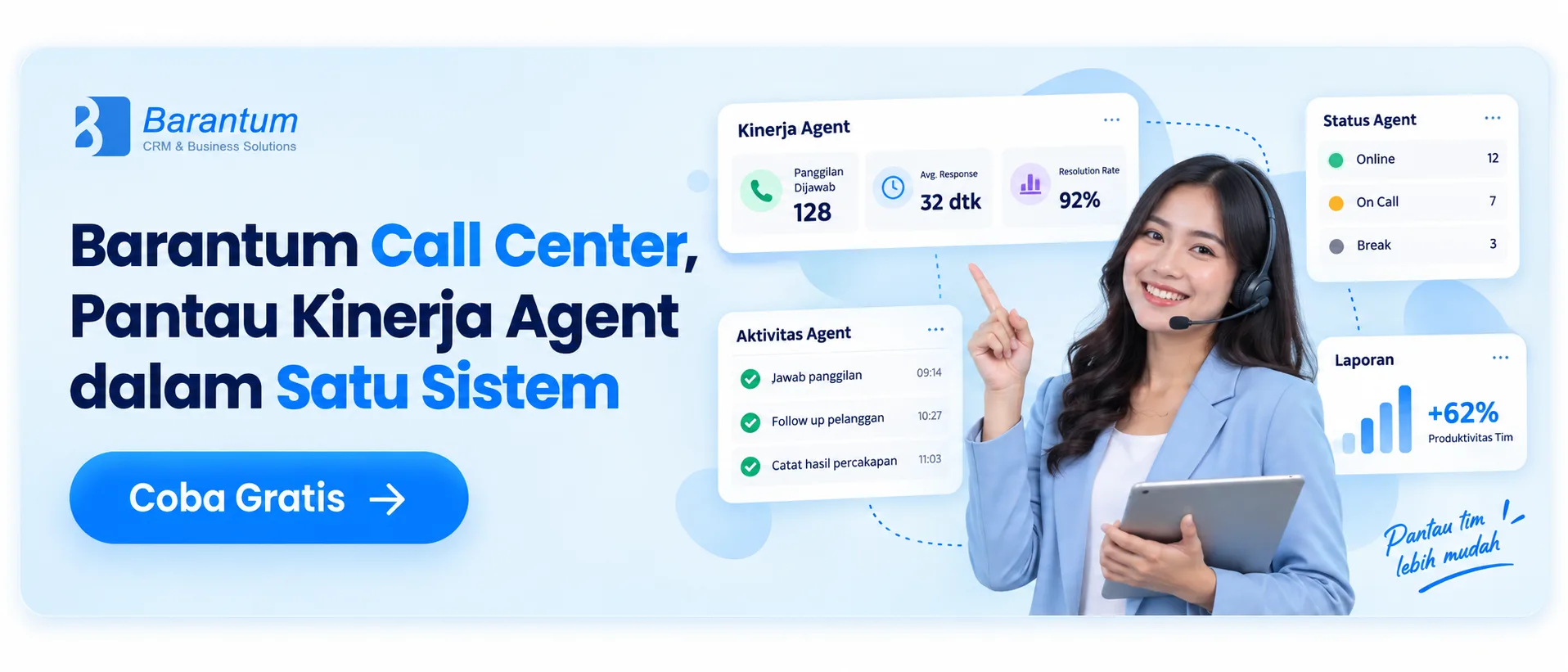 Barantum Call Center, Pantau Kinerja Agent dalam Satu Sistem Barantum Call Center, Pantau Kinerja Agent dalam Satu Sistem