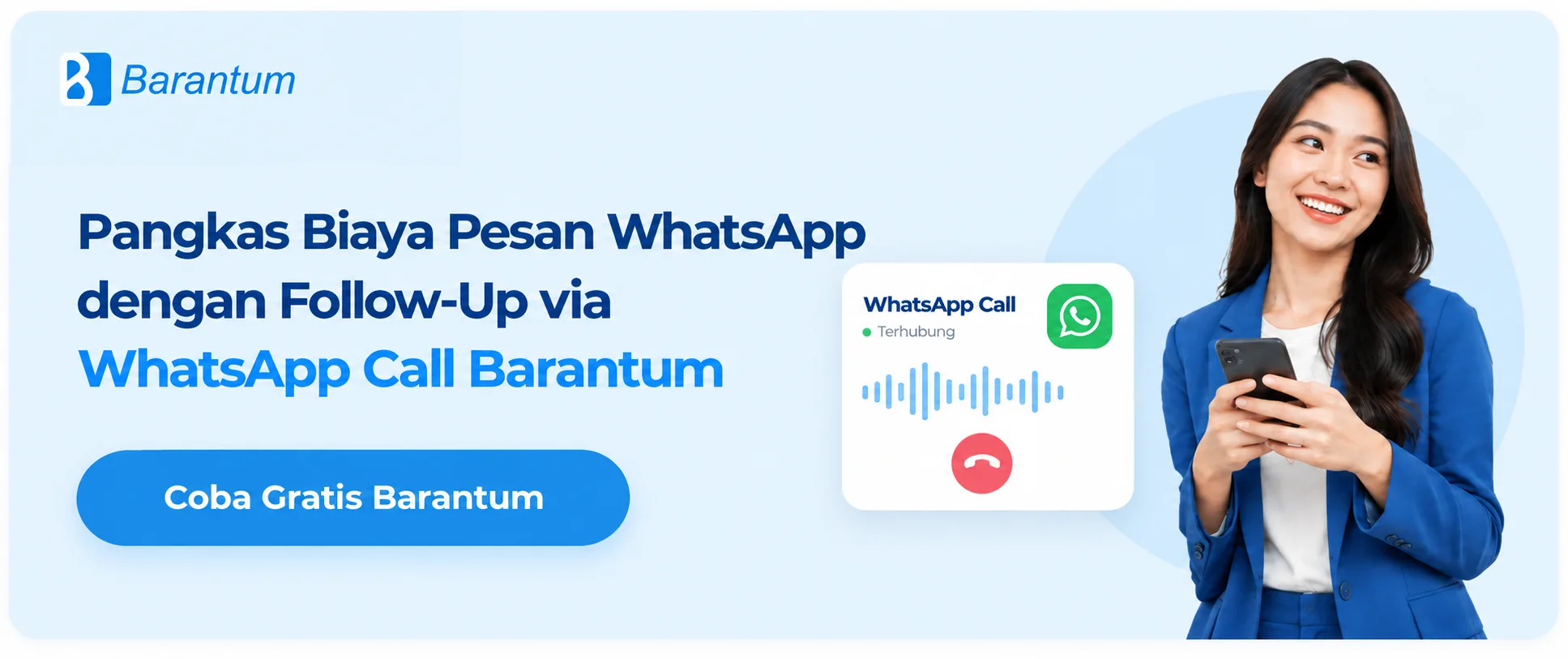 Pangkas Biaya Pesan WhatsApp dengan Follow-Up via WhatsApp Call Barantum